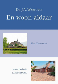 WESTSTRATE, J.A. - En woon aldaar