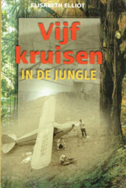 ELLIOT, Elisabeth - Vijf kruisen in de jungle