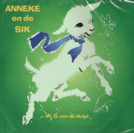 HULST, W.G. van de - Anneke en de sik - Luisterboek/CD