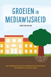 LAAN, Jeroen van der - Groeien in mediawijsheid