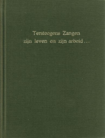 TERSTEEGEN, Gerhard - Tersteegens Zangen zijn leven en arbeid