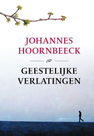 HOORNBEECK, Johannes - Geestelijke verlatingen