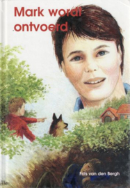 BERGH, Frits van den - Mark wordt ontvoerd - deel 1