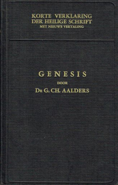 KORTE VERKLARING - Genesis deel 1 - G.Ch. Aalders - 1933