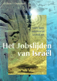 OUWENEEL, W.J. - Het Jobslijden van Israël