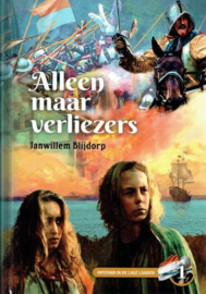 BLIJDORP, Janwillem - Alleen maar verliezers  - deel 1