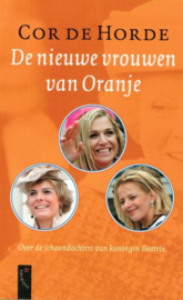 HORDE, Cor de - De nieuwe vrouwen van Oranje