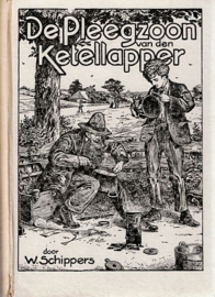 SCHIPPERS, W. [2] - De pleegzoon van de ketellapper