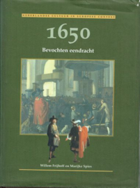 FRIJHOFF, Willem e.a. - 1650 - Bevochten eendracht