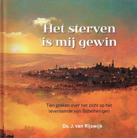 RIJSWIJK, J. van - Het sterven is mij gewin