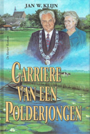 KLIJN, Jan W. - Carriere van een polderjongen