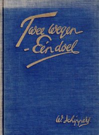 SCHIPPERS, W. [2] - Twee wegen, één doel