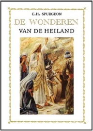 SPURGEON, C.H. - De wonderen van de Heiland