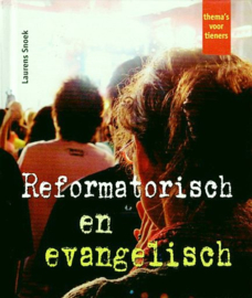 SNOEK, L. - Reformatorisch en evangelisch