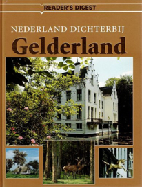 HEYDEN, Ton van der (red.) - Nederland dichterbij - Gelderland