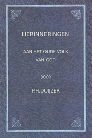 DUIJZER, P.H. - Herinneringen aan het oude volk