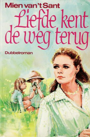 SANT, Mien van 't - Liefde kent de weg terug dubbelroman