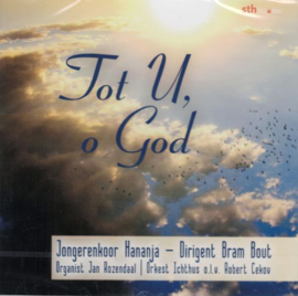 Tot U, o God - jongerenkoor Hananja