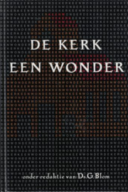 BLOM, G. - De Kerk een wonder