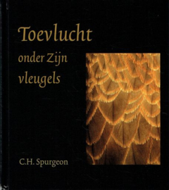 SPURGEON, C.H. - Toevlucht onder Zijn vleugels