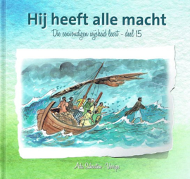 SCHOUTEN-VERRIPS, Ada - Die eenvoudigen wijsheid leert 15 - Hij heeft alle macht