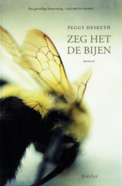 HESKETH, Peggy - Zeg het de bijen