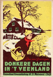 GRONINGEN, Jan van - Donkere dagen in 't veenland