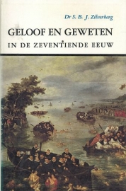 ZILVERBERG, S.B.J. - Geloof en geweten in de 17e eeuw