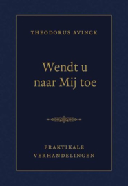 AVINCK, Theodorus - Wendt u naar Mij toe