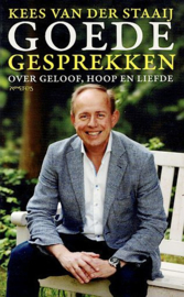 STAAIJ, C.G. van der - Goede gesprekken over geloof hoop en liefde