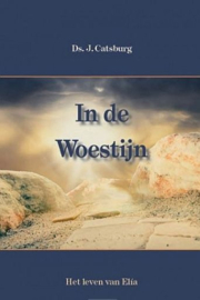 CATSBURG, J. - In de Woestijn