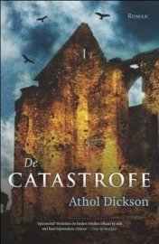 DICKSON, Athol - De catastrophe