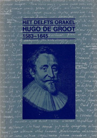 GROOT, Hugo de - Het Delfts Orakel - Hugo de Groot - 1583-1645
