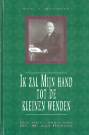 SCHIPPER, J. - Ik zal Mijn hand tot de kleinen wenden