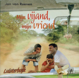 REENEN, Jan van - Mijn vijand, mijn vriend - Luisterboek/CD