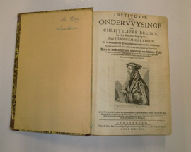 CALVIJN, Joh. - Institutie ofte Onderwysinge inde Christelicke Religie