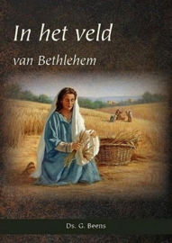 BEENS, G. - In het veld van Bethlehem - deel 1