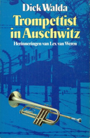 WALDA, Dick - Trompettist in Auschwitz