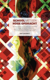 SPRUYT, Bart Jan - School met een hoge opdracht (licht beschadigd)