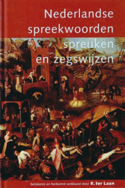 LAAN, K. ter - Nederlandse spreekwoorden en spreuken en zegswijzen