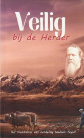 HUDSON TAYLOR, James - Veilig bij de Herder