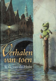 HULST, W.G. van de - Verhalen van toen - deel 1