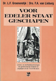 GROENENDIJK, L.F. e.a. - Voor edeler staat geschapen