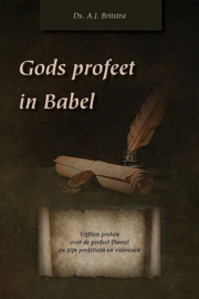 BRITSTRA, A.J. - Gods profeet in Babel