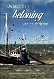 GURNALL, William - De arbeid en beloning van de christen