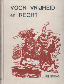 PENNING, L. - Voor vrijheid en recht - 6e druk