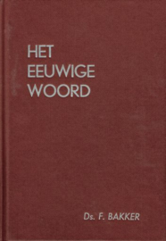 BAKKER, F. - Het eeuwige Woord - deel 2