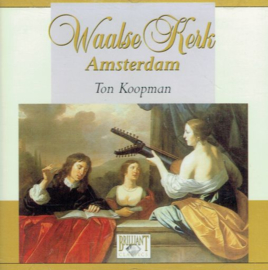 KOOPMAN, Ton - Waalse Kerk Amsterdam