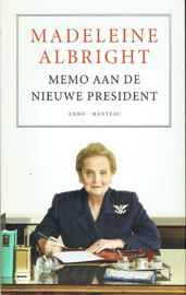 ALBRIGHT, Madeleine - Memo aan de nieuwe president