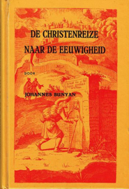 BUNYAN, J. - De christenreize naar de eeuwigheid